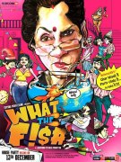 Постер фильма What The Fish